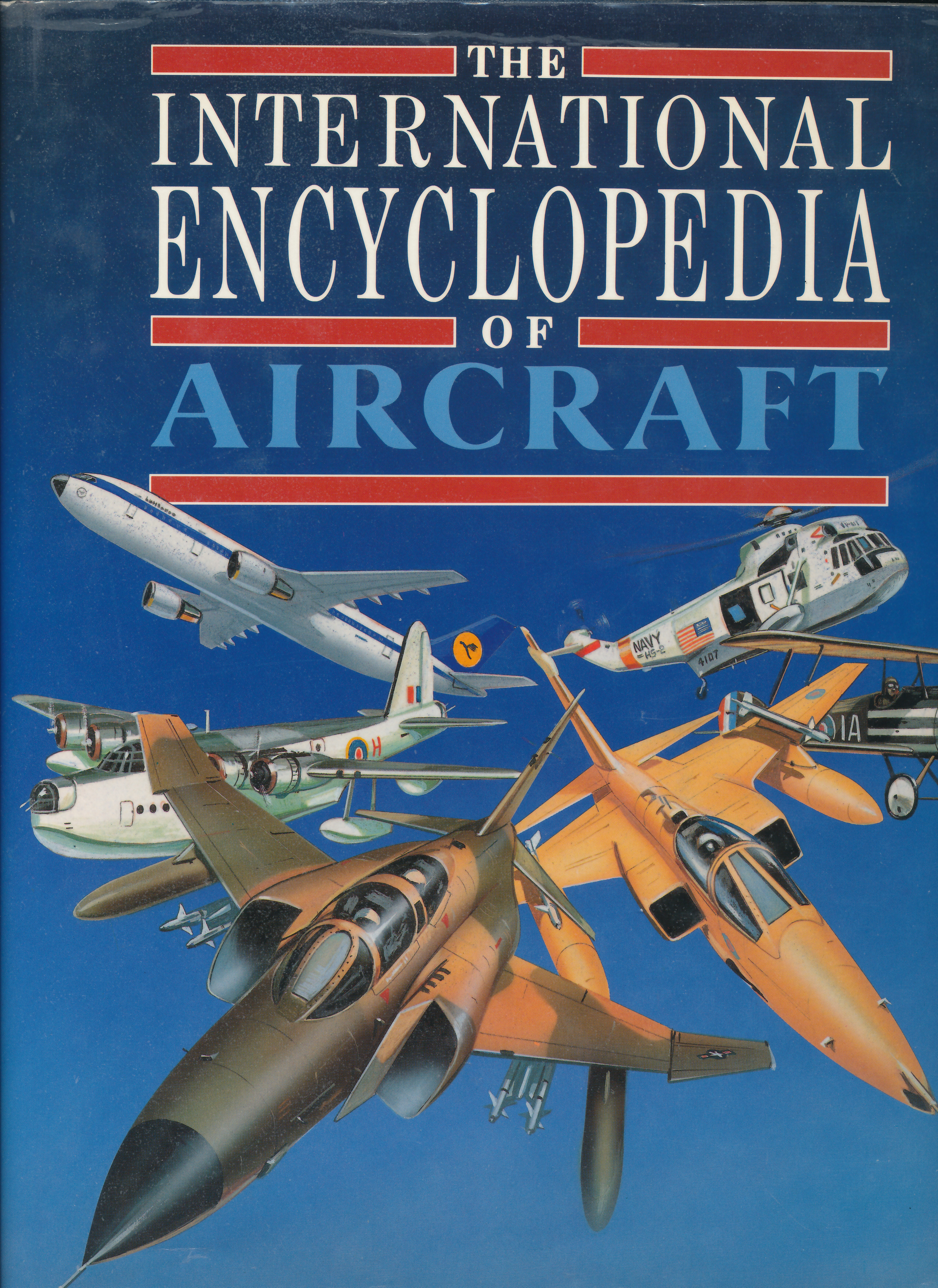 The International Encyclopedia of Aircraft